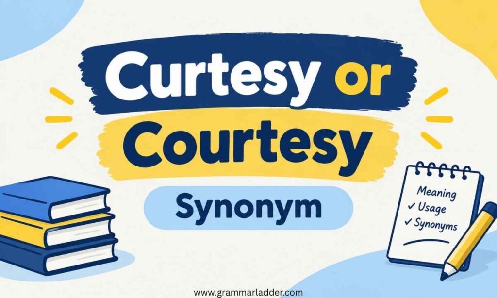 curtesy-or-courtesy-synonym