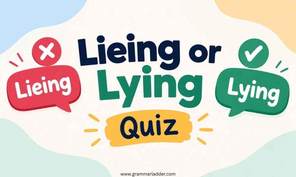 lieing-or-lying-quiz