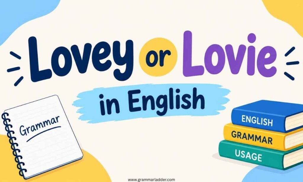 lovey-or-lovie-in-english