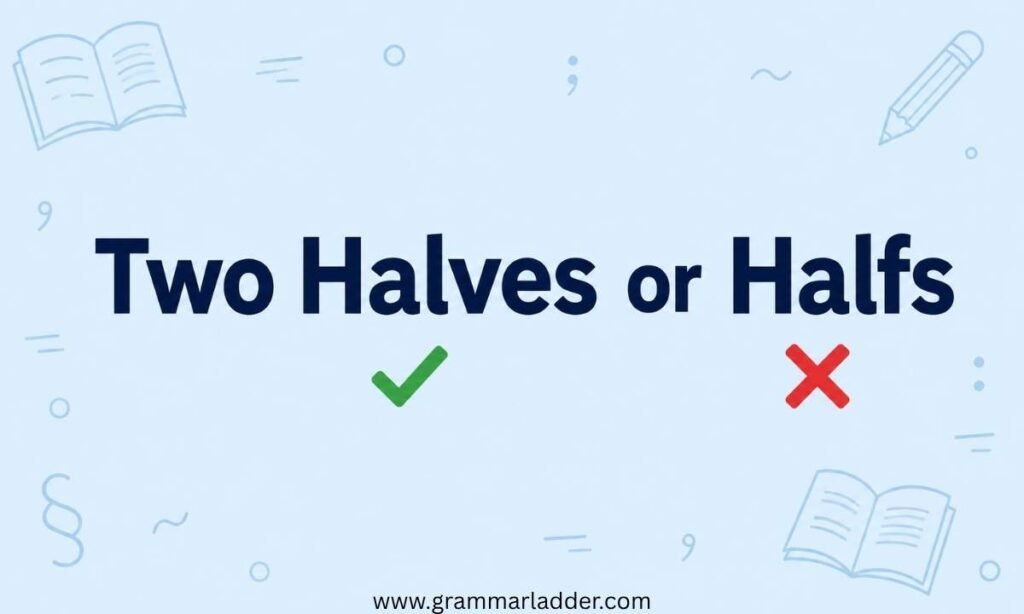 two-halves-or-halfs